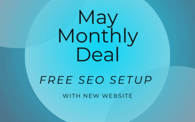 Get a Website That Works for You—Plus Free SEO Setup This May!