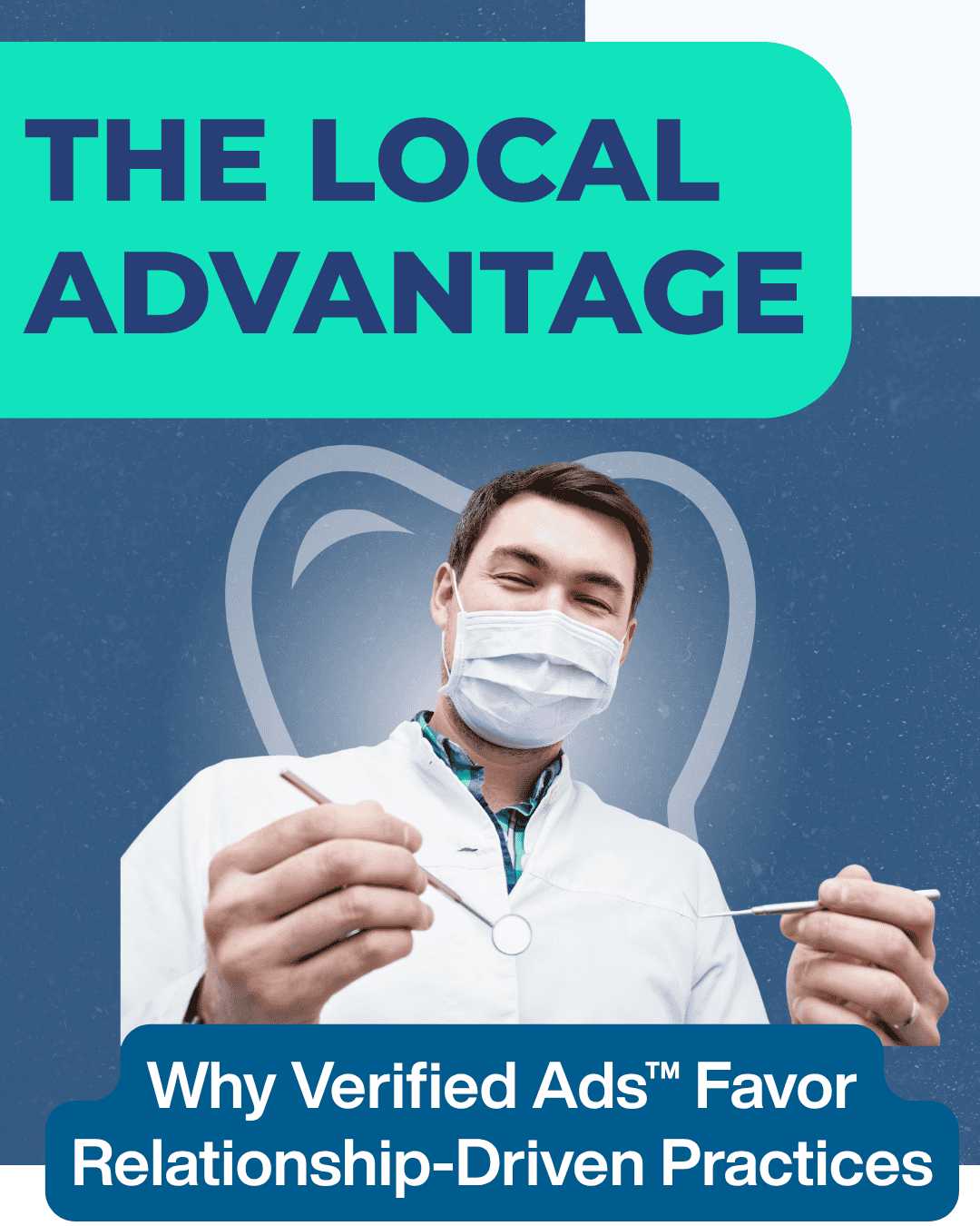 Poster promoting local advantage in dentistry; a masked dentist holds tools with a heart outline in the background and a blue caption banner below.