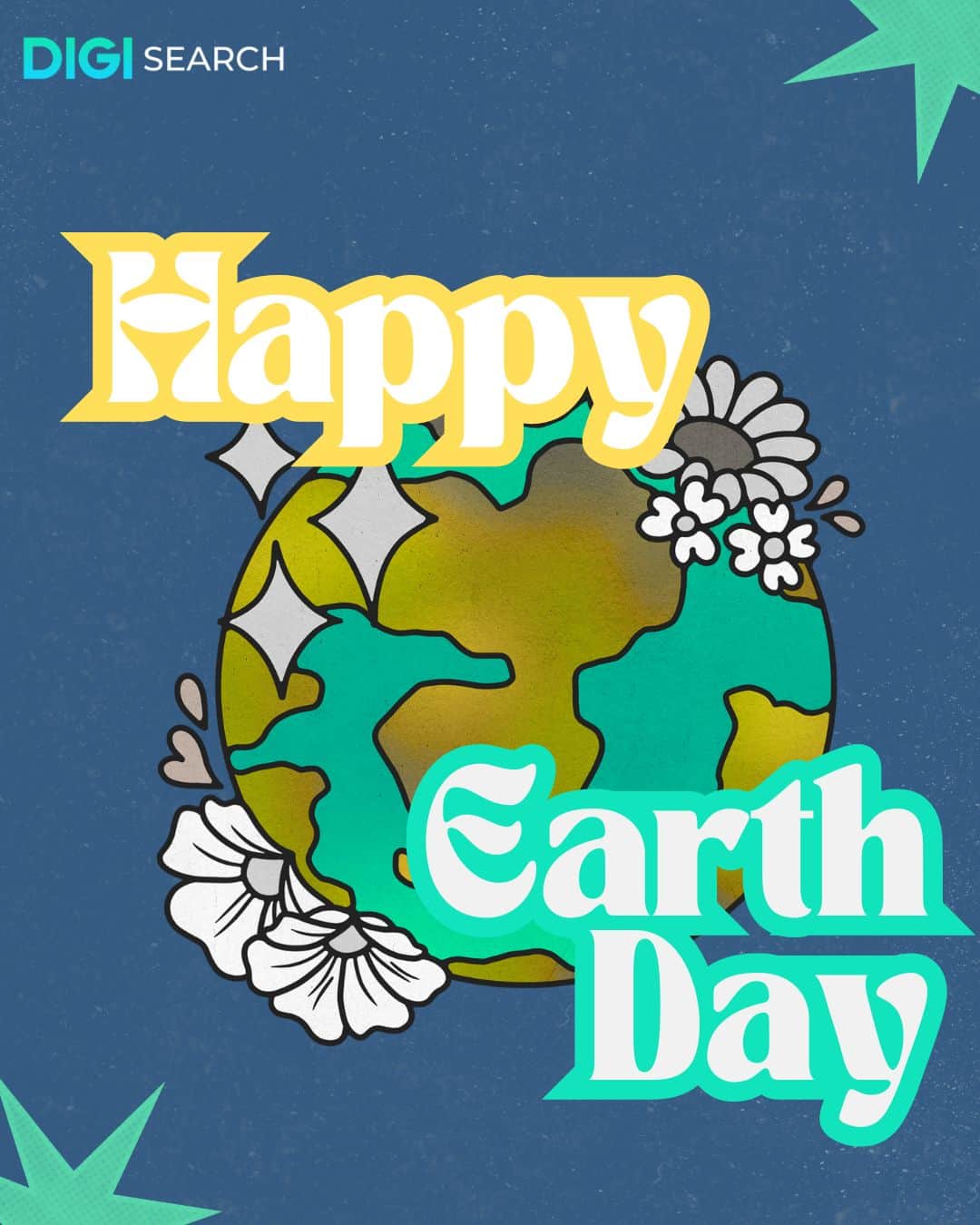 Happy Earth Day Colorful illustration of Earth with flowers around it on a blue textured background, with the words 'Happy' and 'Earth Day' and a small DIGI SEARCH logo in the top-left corner.