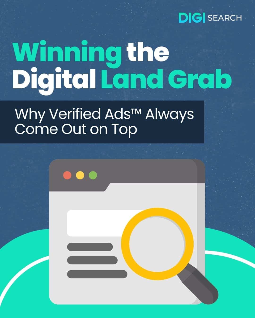 Promo banner for DigiSearch: 'Winning the Digital Land Grab' with subtitle 'Why Verified Ads Always Come Out on Top' and a browser window with a magnifying glass illustration.