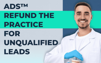 How Verified Ads™ Refund the Practice for Unqualified Leads