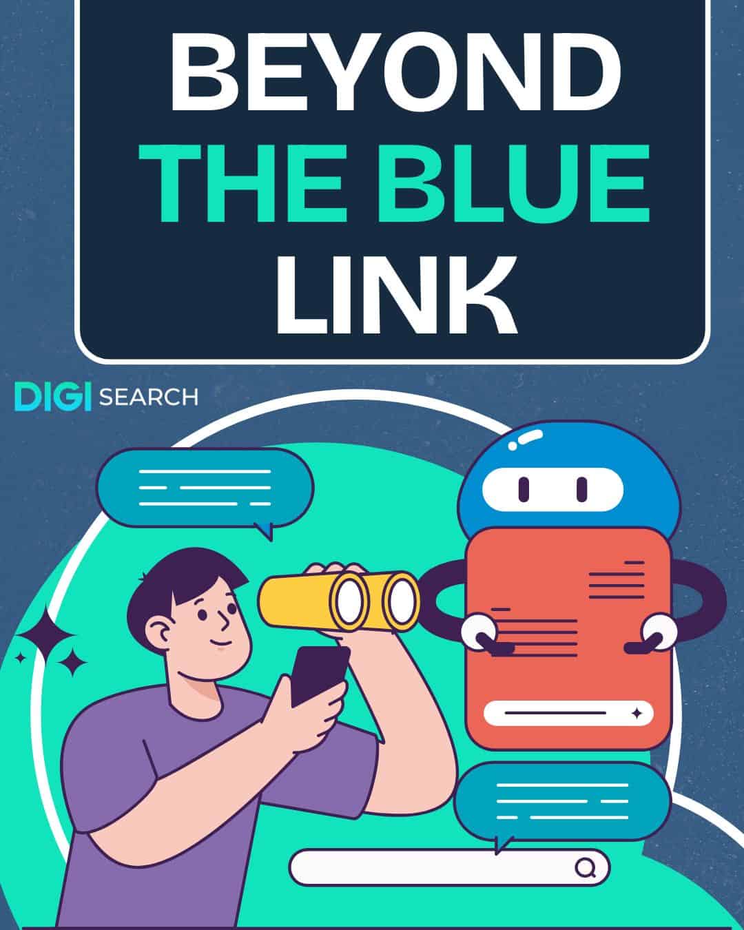 Copy of digisear_social Cover illustration: a person with a phone and a friendly robot beside him, under the bold title 'BEYOND THE BLUE LINK' with DIGI SEARCH branding.