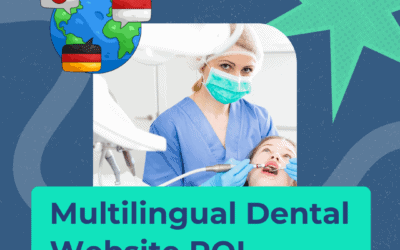 Multilingual Dental Website ROI: Speak Their Language