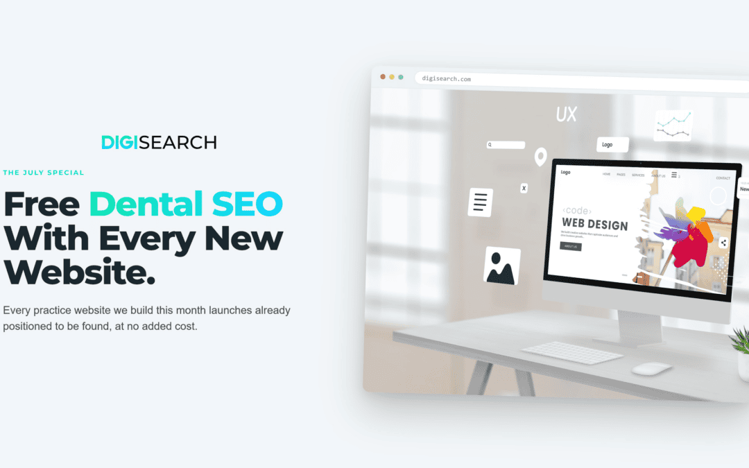 July Special: Free Dental SEO With Every New Website