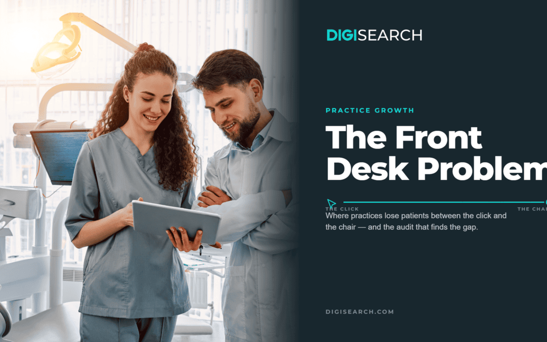 The Front Desk Problem: Where Practices Lose Patients Between the Click and the Chair