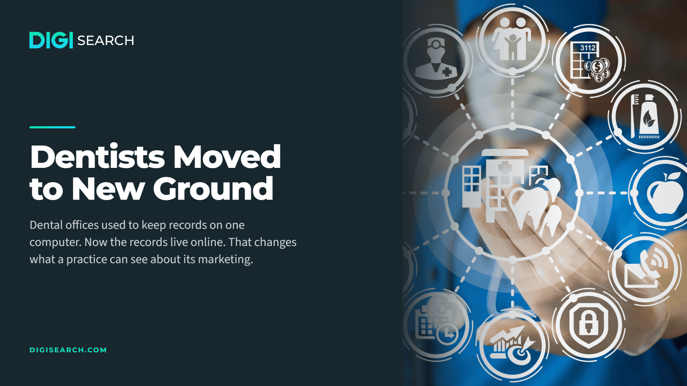new-ground-blog-header-2240×1260 Hero banner with the headline 'Dentists Moved to New Ground' and DIGISEARCH logo on the left; right side shows abstract medical/dental icons over a blue, networked background.