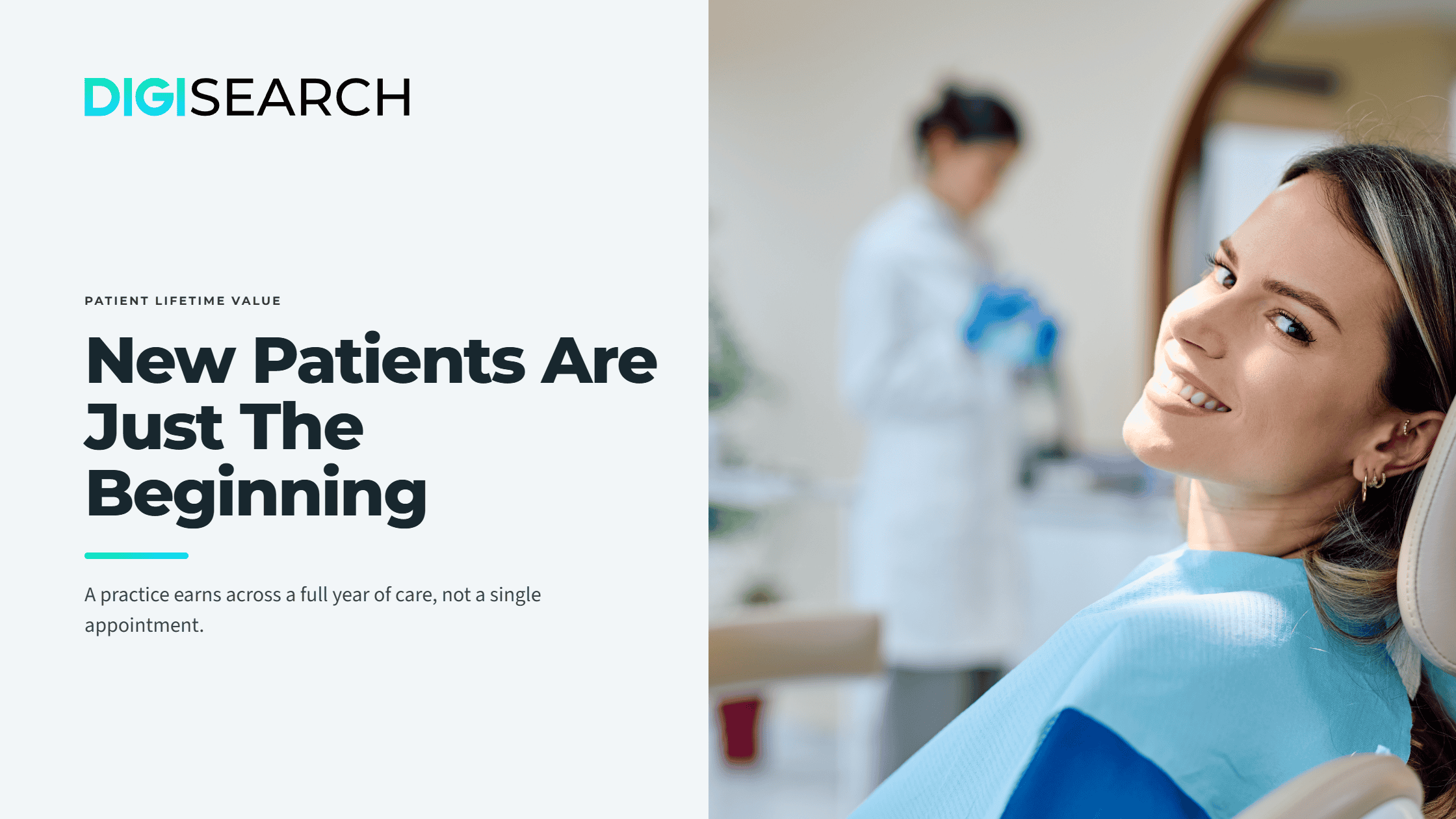 patient-lifetime-value-landscape-2240×1260 DigiSearch hero with bold headline 'New Patients Are Just The Beginning' and a smiling patient in a dental chair.