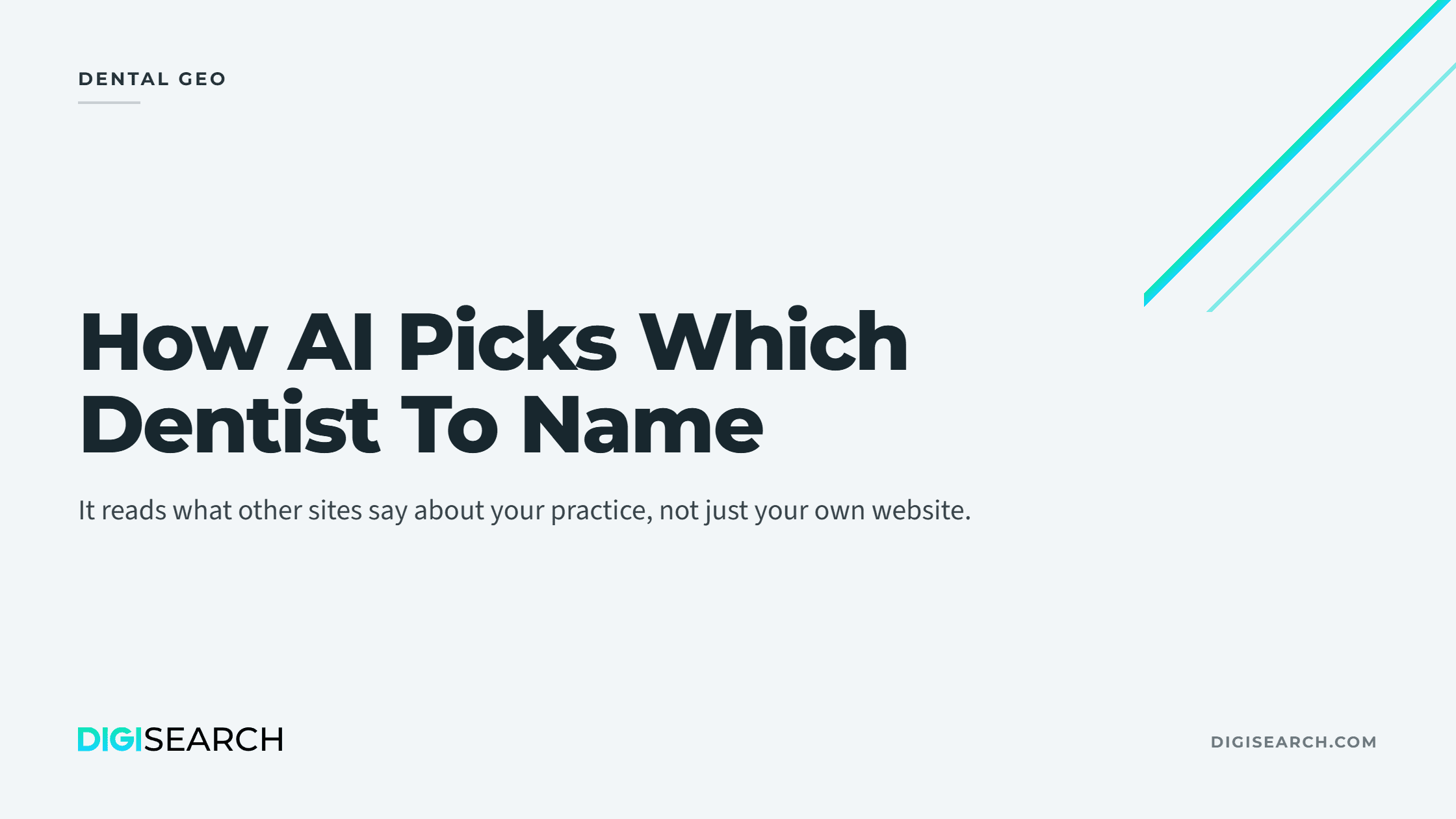 2a-header-2240×1260 Hero banner for an article: 'How AI Picks Which Dentist To Name' with a small 'DENTAL GEO' label and teal diagonal accents on the right side.