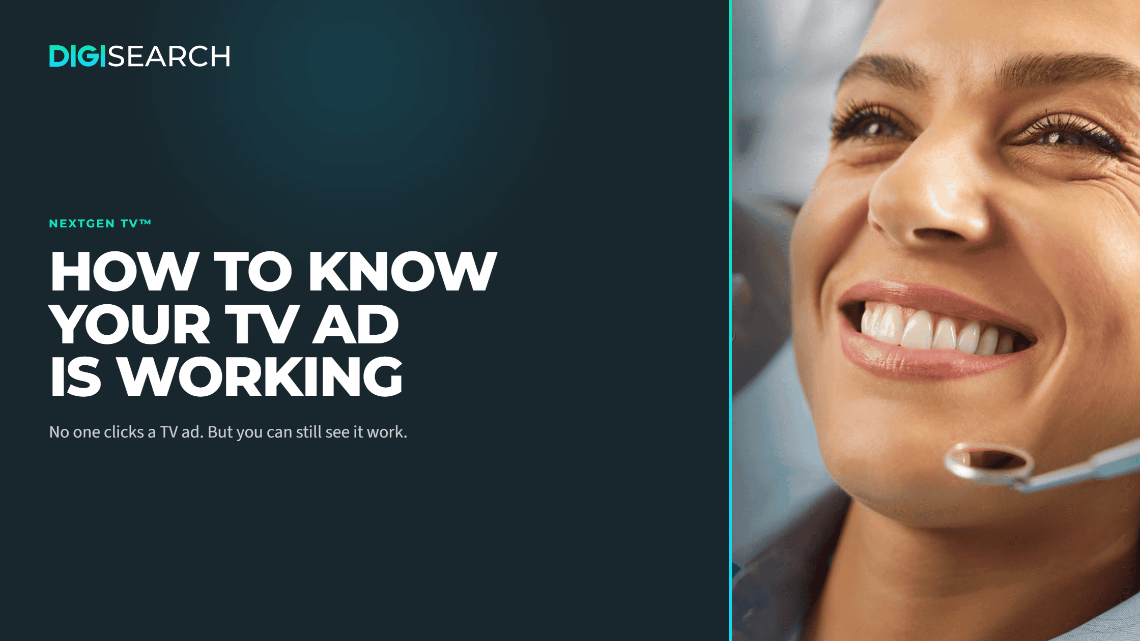 From Spot Treatment to Treatment Plan header-2240×1260 Split-banner ad: left dark blue panel with bold white headline 'HOW TO KNOW YOUR TV AD IS WORKING' and a turquoise 'NEXTGEN TV' label; right panel shows a close-up of a smiling woman wearing a headset.