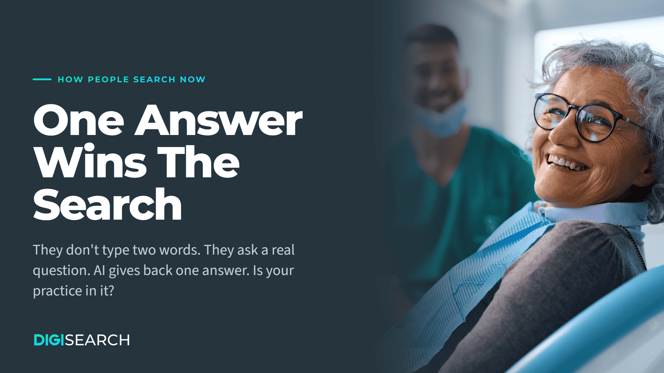 digi-blog-header-2240×1260 Hero banner: bold headline “One Answer Wins The Search” on a dark panel beside a smiling elderly woman in glasses in a dental chair, branding bottom left (DIGISEARCH).